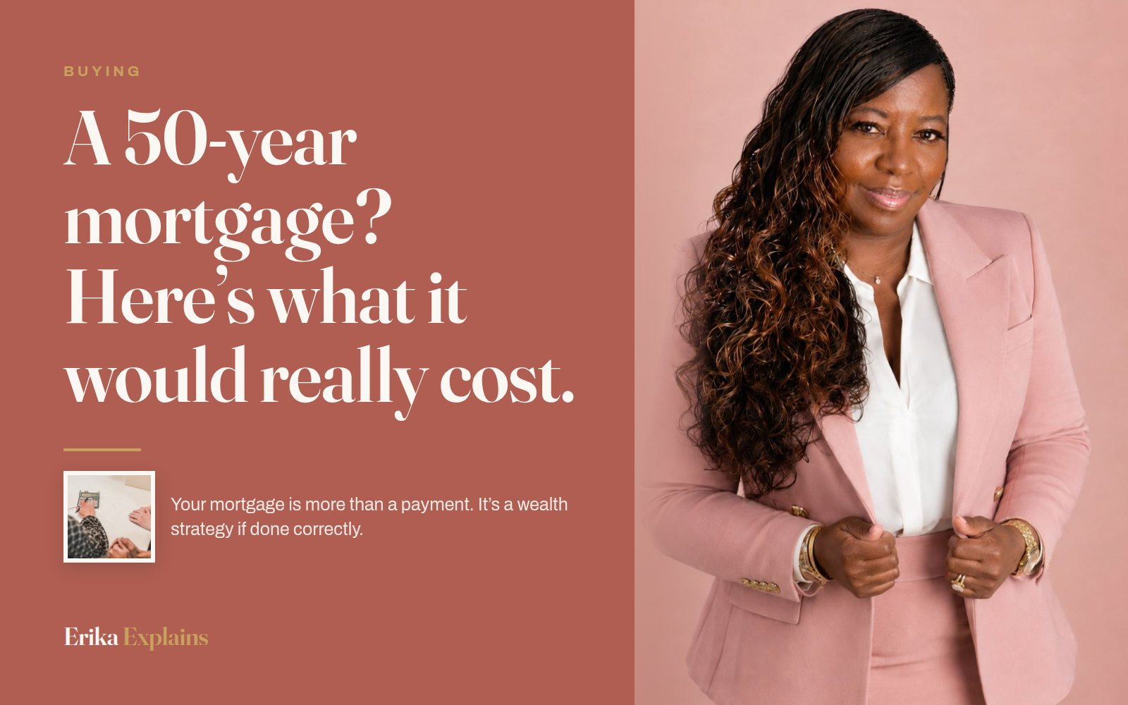 Erika K. Page beside the headline: A 50-year mortgage? Here’s what it would really cost.