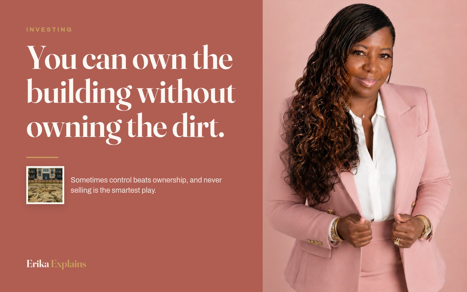 Erika K. Page beside the headline: You can own the building without owning the dirt.