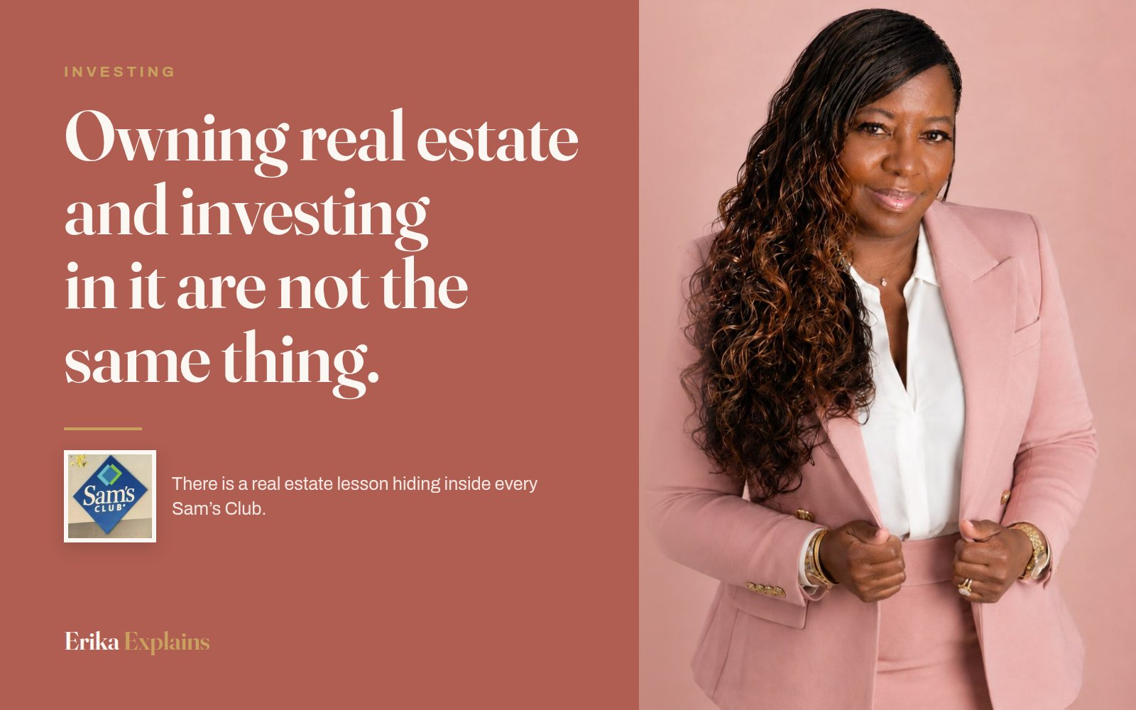 Erika K. Page beside the headline: Owning real estate and investing in it are not the same thing.