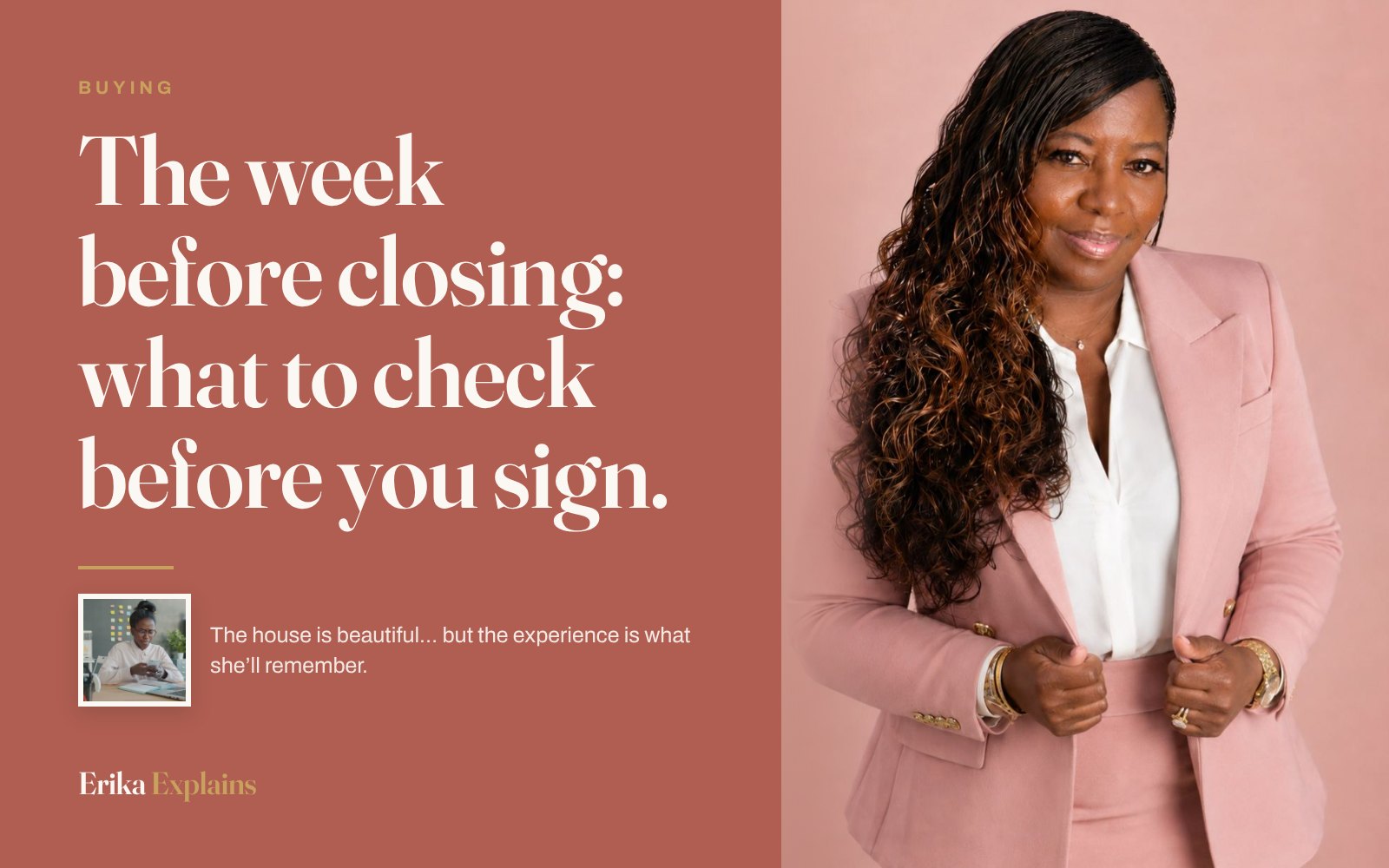 Erika K. Page beside the headline: The week before closing: what to check before you sign.
